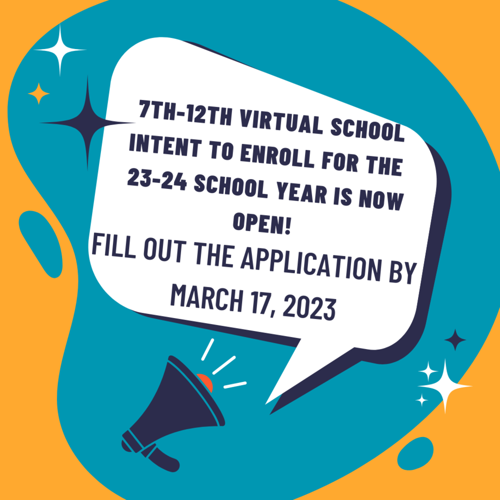 Virtual School Intent To Enroll is Open!