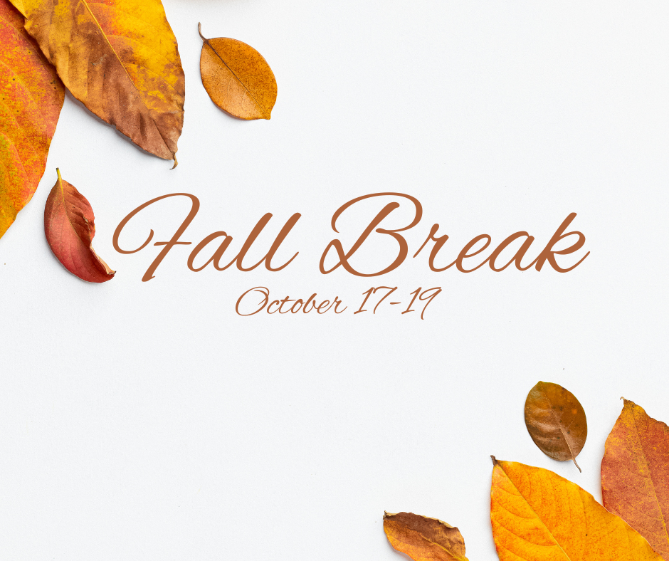 Fall Break October 17-19